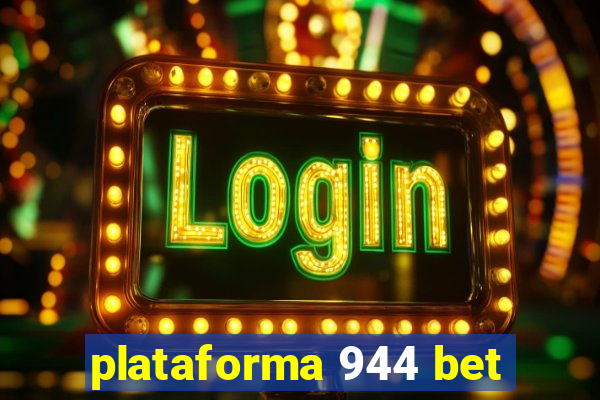 plataforma 944 bet